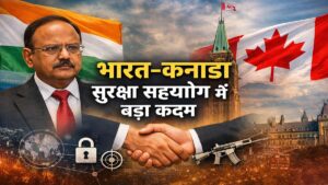 भारत और कनाडा के बीच सुरक्षा सहयोग पर सहमति, ओटावा में NSA अजीत डोभाल की बैठक के बाद संयुक्त कार्य योजना
