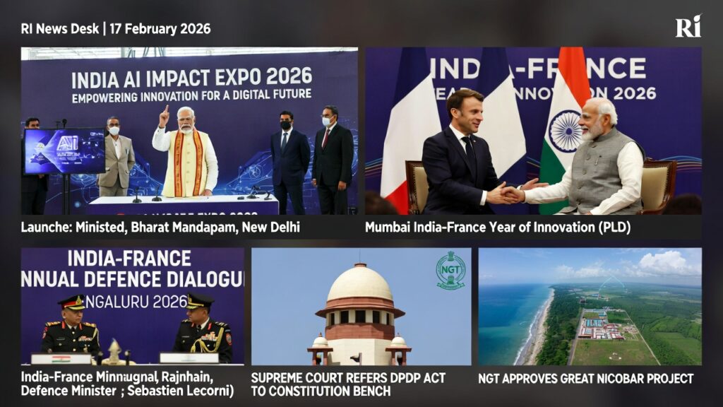 17 फरवरी 2026 की टॉप राष्ट्रीय खबरें: पीएम मोदी द्वारा India AI Impact Expo 2026 का उद्घाटन, फ्रांसीसी राष्ट्रपति मैक्रों के साथ मुंबई में हाथ मिलाते हुए, भारत-फ्रांस डिफेंस डायलॉग बेंगलुरु, ग्रेट निकोबार प्रोजेक्ट और सुप्रीम कोर्ट DPDP एक्ट फैसला – rinews.in न्यूज़ राउंडअप