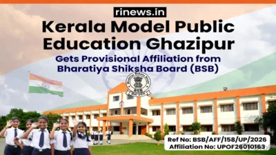 गाजीपुर के केरल मॉडल पब्लिक एजुकेशन को भारतीय शिक्षा बोर्ड (बीएसबी) से प्रोविजनल एफिलिएशन मिला